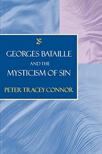 Saints Of The Impossible: Bataille, Weil, And The Politics Of The