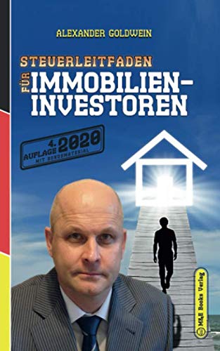 Steuerleitfaden für Immobilieninvestoren: Der ultimative Steuerratgeber für Privatinvestitionen in Steuerleitfaden für Immobilieninvestoren: Der ultimative Steuerratgeber für Privatinvestitionen in