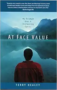 At Face Value: My Triumph Over a Disfiguring Cancer