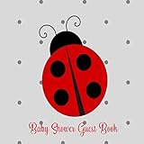Baby Shower Guest Book: LadyBug Theme, Grey, Black and Red, Sign in Welcome Baby Guestbook with Address, Predictions, Advice for Parents, Wishes, Bonus Photo & Gift Log by 