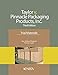Taylor v. Pinnacle Packaging Products, Inc.: Third Edition Trial Materials (NITA)