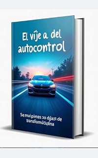 Livro El viaje hacia el autocontrol: Tus primeros 30 días de transformación