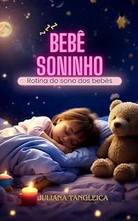 Livro Bebê Soninho: Rotina de sono para bebês recém nascidos até 1 ano