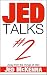 Jed Talks #2: Away from the Things of Man by Jed McKenna