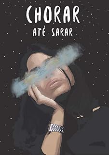 Livro Chorar até sarar (Coleção Ultima Noite Livro 2)