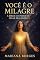 Livro VOCÊ É O MILAGRE