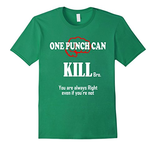 Men's One punch can kill shirt Medium Kelly Green