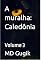 Livro A muralha: Caledônia: Volume 3