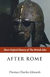 After Rome (Short Oxford History of the British Isles)