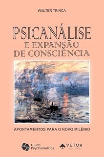 Livro Psicanálise e expansão de consciência: Apontamentos para o novo milênio
