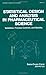 Statistical Design and Analysis in Pharmaceutical Science: Validation, Process Controls, and Stability (STATISTICS, A SERIES OF TEXTBOOKS AND MONOGRAPHS)