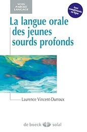 La  langue orale des jeunes sourds profonds