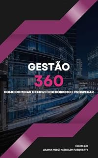 Livro Gestão 360: Como dominar o empreendedorismo e prosperar