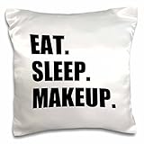 3dRose pc_180421_1 Eat Sleep Makeup Make-Up Artist Cosmetics Passion Black Text Gifts Pillow Case, 16