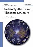 Protein Synthesis and Ribosome Structure : Translating the Genome, , 3527306382