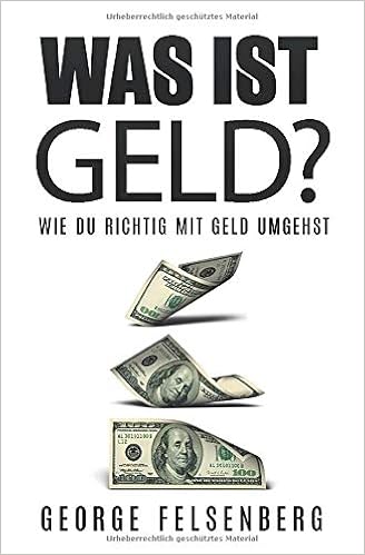 Was Ist Geld Wie Du Richtig Mit Geld Umgehst Amazon De Felsenberg George Bucher