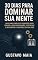 Livro 30 Dias para Dominar Sua Mente: Um plano simples e poderoso para vencer a procrastinação, o estresse e recuperar o controle da sua vida