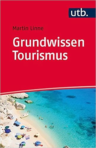 Amazon Fr Grundwissen Tourismus Was Sie Vor Vorlesungsbeginn Wissen Sollten Martin Linne Livres