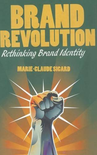 Brand Revolution: Rethinking Brand Identity