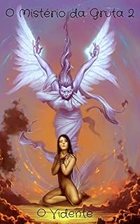 Livro O MISTÉRIO DA GRUTA 2 (o vidente)