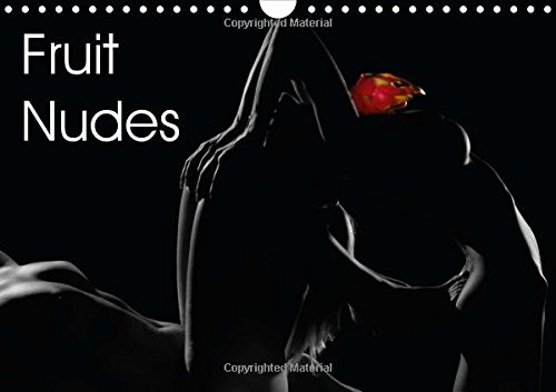 Fruit Nudes: Fruit on Bodies, an Erotic Project Photographed by Michael Schultes (Calvendo Food)