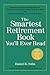 The Smartest Retirement Book You'll Ever Read