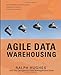 Agile Data Warehousing: Delivering World-Class Business Intelligence Systems Using Scrum and Xp