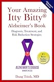 Your Amazing Itty Bitty® Alzheimer's Book: Diagnosis, Treatment, and Risk Reduction Strategies by 