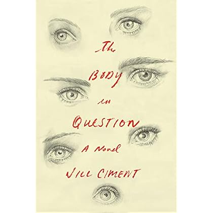 The Body in Question: A Novel The Body in Question: A Novel