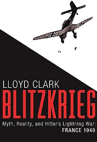 The Blitzkrieg Legend: The 1940 Campaign in the West (Association