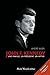 John F. Kennedy: Une famille, un président, un mythe (HISTOIRE) (French Edition) by 