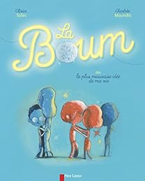 La  boum ou La plus mauvaise idée de ma vie