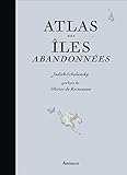 Atlas des \^iles abandonnées by 