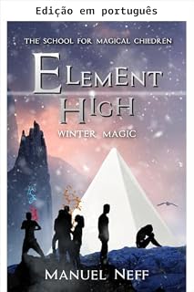 Livro Element High - A escola para crianças mágicas - Livro 2 - Magia de inverno