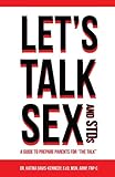 Let's Talk Sex And STDs: A Guide to Prepare Parents for 