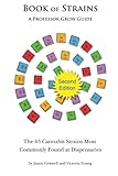 Book of Strains, Second Edition: The 65 Strains Most Commonly Found at Dispensaries by Justin Griswell, Victoria Young