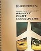 Jeppesen: Guided Flight Discovery: Private Pilot Maneuvers