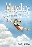 Mayday over the Arctic by 