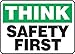 Accuform MGNF940VP Plastic Safety Sign, Legend"Think Safety First", 10" Length x 14" Width x 0.055" Thickness, Green/Black on White primary