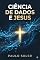 Livro Ciência de Dados e Jesus
