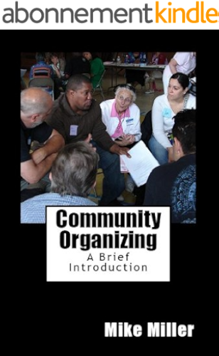 Download Community Organizing: A Brief Introduction (English Edition) PDF