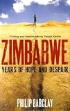 "Zimbabwe Years of Hope and Despair" av Philip Barclay
