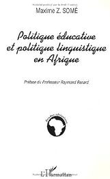 Politique éducative et politique linguistique en Afrique
