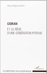 Cioran et le rêve d'une génération perdue