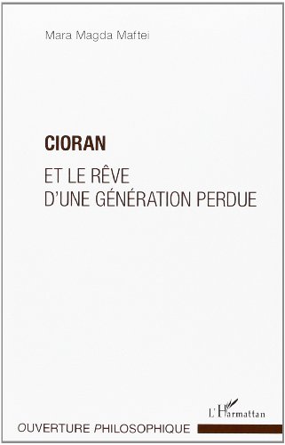 Cioran et le rêve d'une génération perdue