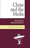 Christ and the Media by