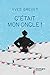 C'etait mon oncle ! (French Edition) by