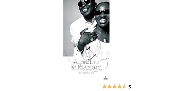 Amadou Mariam Je Pense A Toi Amazon Com Music Amadou Mariam Je Pense A Toi Amazon Com Music