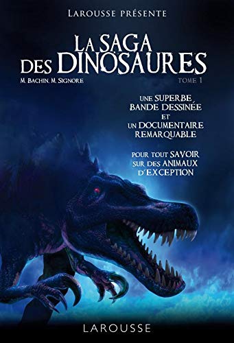 La saga des dinosaures by M Bacchin, M Signore