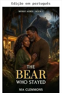 Livro O urso que ficou (Mossy Acres Livro 1)